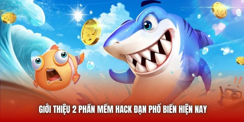 Giới thiệu 2 phần mềm hack đạn phổ biến hiện nay